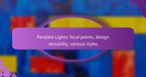 Pendant Lights: focal points, design versatility, various styles
