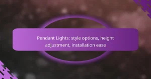 Pendant Lights: style options, height adjustment, installation ease