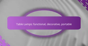 Table Lamps: functional, decorative, portable