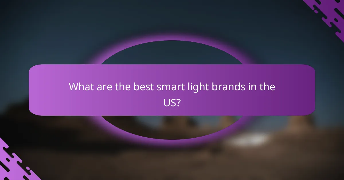 What are the best smart light brands in the US?